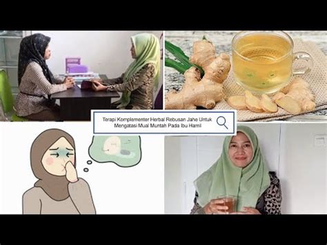 Terapi Komplementer Herbal Rebusan Jahe Untuk Mengatasi Mual Muntah