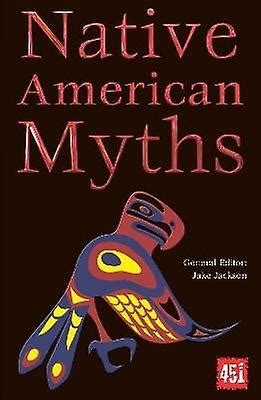 Native American Myths The World S Greatest Myths And Legends Fruugo US