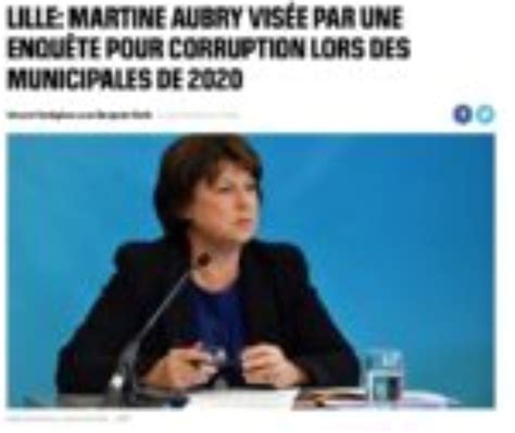 Lille Martine Aubry Vis E Par Une Enqu Te Pour Corruption Lors Des