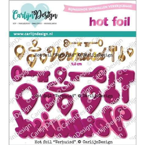 Hot Foil Verhuisd CDHF Craftlines B V