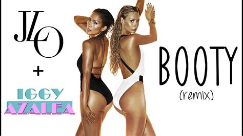 Jennifer Lopez Feat Iggy Azalea Booty Official Remix Lyrics On