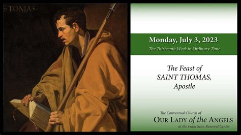 Monday July 3 2023 800am The Feast Of Saint Thomas Apostle