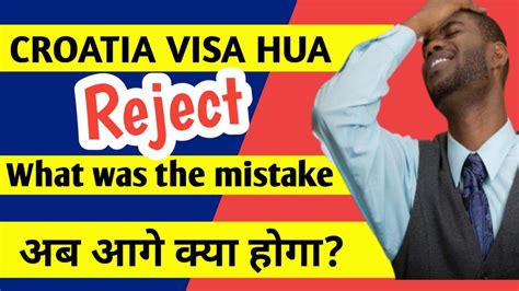 What Are The Reason To Get Croatia Visa Rejections Croatia Visa