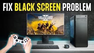 Helldivers 2 Black Screen Fix How To Fix Helldivers 2 Black Screen ...