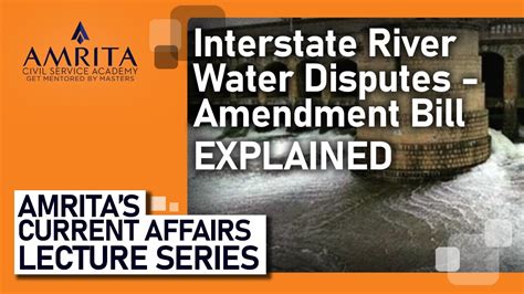 Interstate River Water Disputes Amendment Bill Explained Youtube