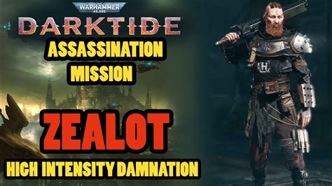 Assassination Mission Zealot Preacher Damnation Gameplaydarktide