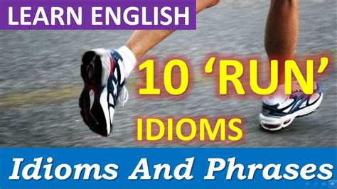 10 Common Everyday English Idioms With Run Youtube