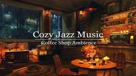 Cozy Jazz Music Coffee Shop Ambience