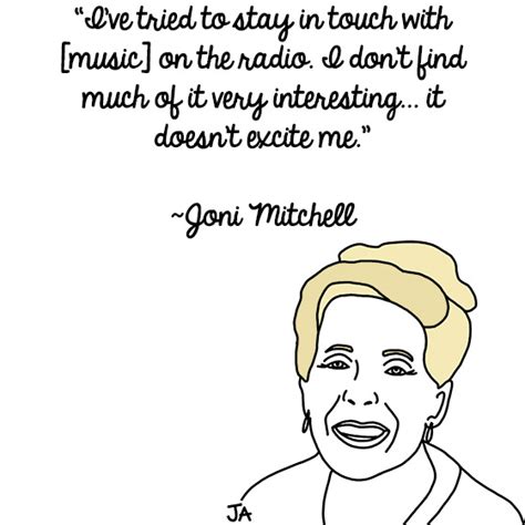 Joni Mitchell Quotes. QuotesGram