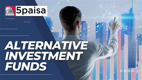 Alternate Investment Funds Meaning Types And Tax Benefits 5paisa 5paisa