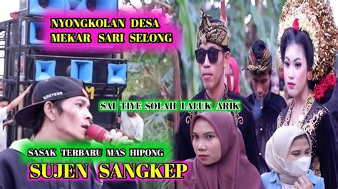 Merarik Doang Jari Oat Sasak Sujen Sangkep Vocal Mas Hipong Nyongkolan