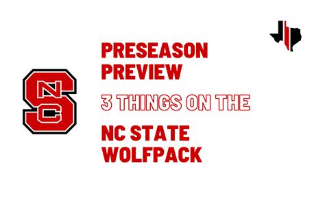 Preseason Preview 3 Things On The Nc State Wolfpack Staking The Plains