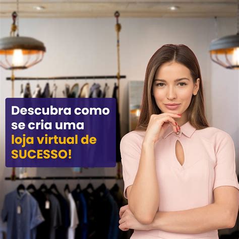 Como Criar Um E Commerce De Sucesso Anuncie Aqui E Venda Muito Mais