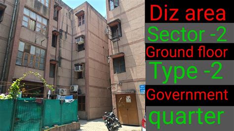 Diz Area Sector 2 Delhi Central Government Quarters Diz Area