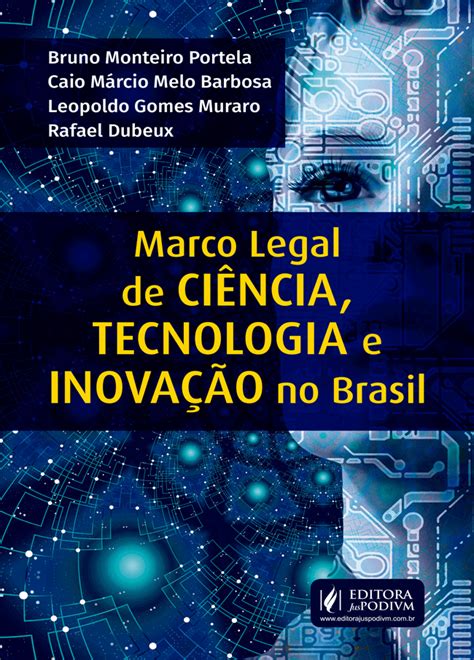 Marco Legal De Ci Ncia Tecnologia E Inova O No Brasil By Bruno