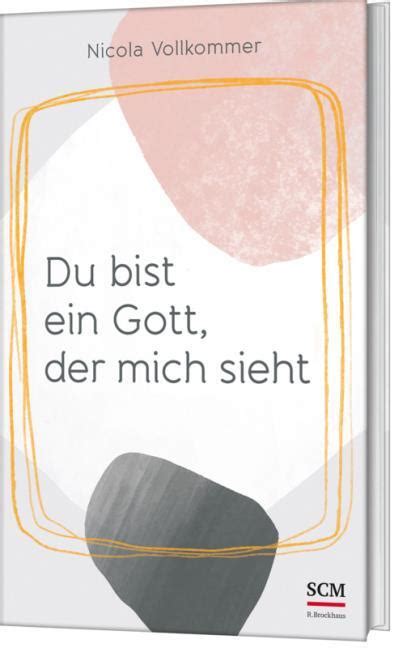 Du Bist Ein Gott Der Mich Sieht Gebundenes Buch Neue Impulse