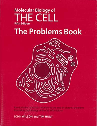 Molecular Biology Of The Cell Fifth Edition The Problems Book Bruce