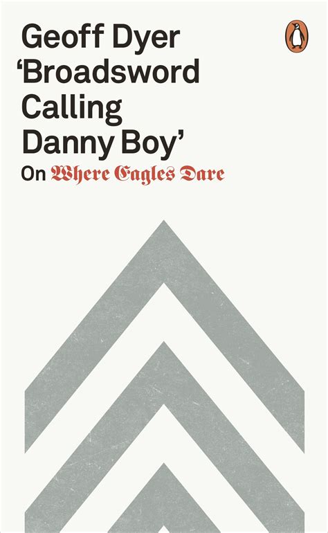 'Broadsword Calling Danny Boy' by Geoff Dyer - Penguin Books Australia