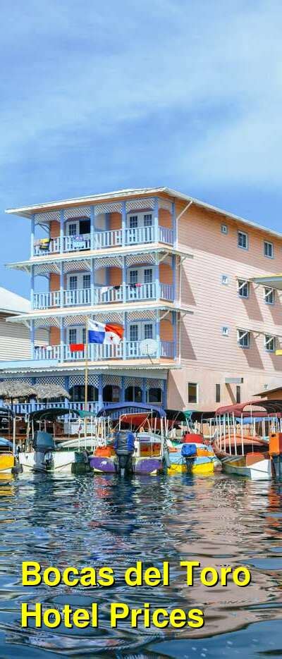 How Much Do Hotels Cost in Bocas del Toro? Hotel Prices for Bocas del ...