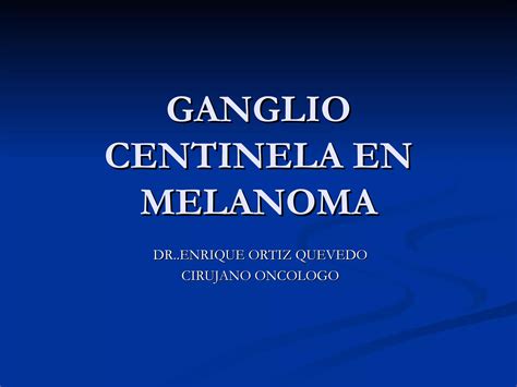 Ganglio Centinela En Melanoma Ppt