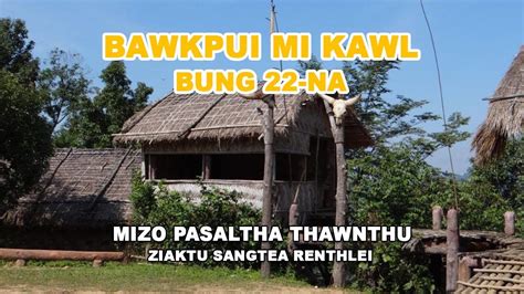 Bawkpui Mikawl Bung Na Mizo Pasaltha Thawnthu Ziaktu Sangtea