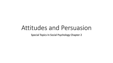 Atitude And Persuasion In Social Psychologypptx