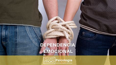 Claves De Cómo Reconocer Y Trabajar La Dependencia Emocional