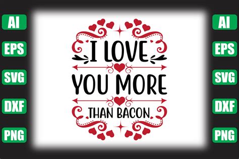 I Love You More Than Bacon Graphic By Craftlab · Creative Fabrica