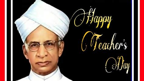 5 September Teacher S Day Birthday Of Dr Sarvepalli Radhakrishnan A