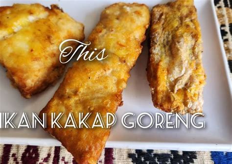 Resep Ikan Kakap Goreng Oleh This Cookpad