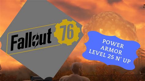 Fallout 76 Easy Power Armor For Level 25 And Up Youtube