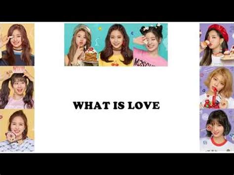 Twice What Is Love Easy Lyrics With Color Coded Youtube