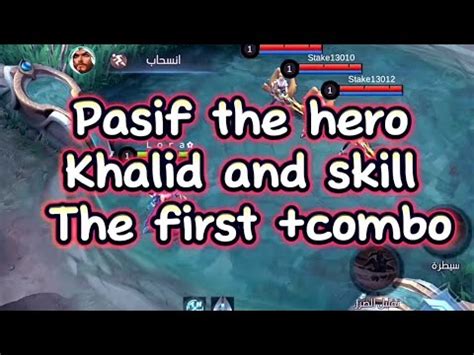 How To Use The Skills And PassivThe Hero Khaled Mobile Legend Bang