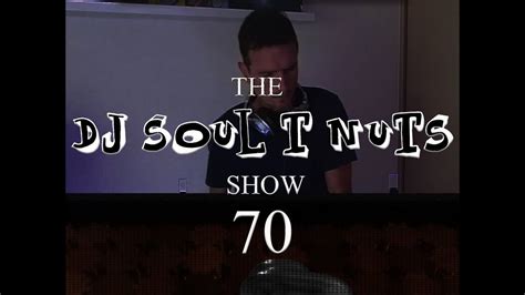 Funky Deep House The Soul T Nuts Show Episode 70 YouTube