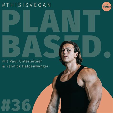 paul unterleitner uber bodybuilding und vegane ernahrung