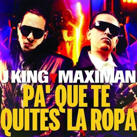 Car Tula Frontal De J King Maximan Pa Que Te Quites La Ropa Cd