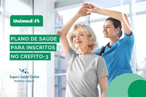 Plano De Saúde Unimed Para Inscritos No Crefito 3