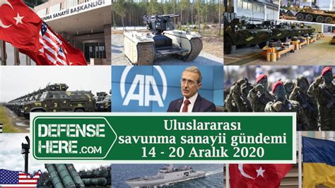 Uluslararası savunma sanayii gündemi 14 20 Aralık 2020 Defense Here