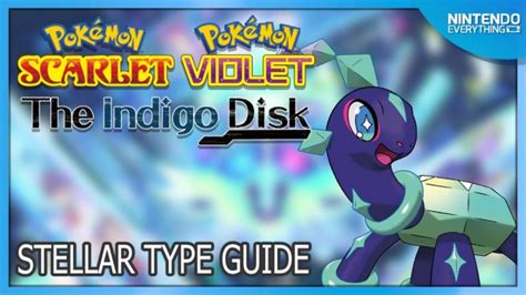 Détails Du Type Stellaire Dans Pokemon Scarlet Et Violet The Indigo