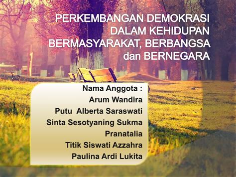 Perkembangan Demokrasi Dalam Kehidupan Bermasyarakat Berbangsa Dan Bernegara Ppt Free Download