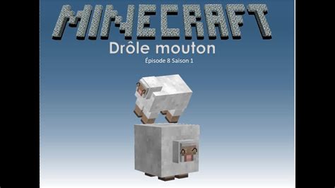 Minecraft drôle mouton Épisode 8 Saison 1 Mouton et le gros moutons