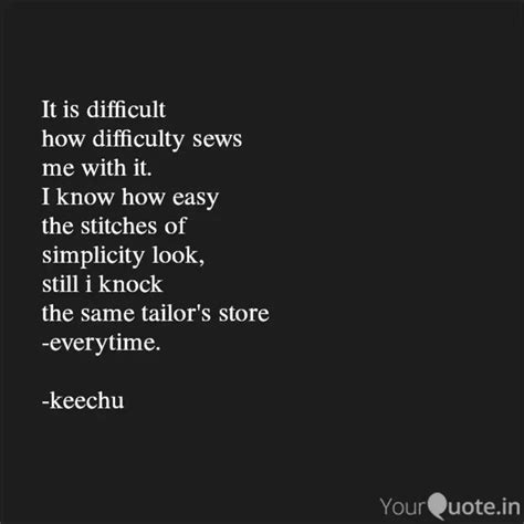 It Is Difficult How Diff Quotes Writings By Keechu YourQuote