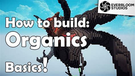 How To Build Introduction To Minecraft Organics Youtube