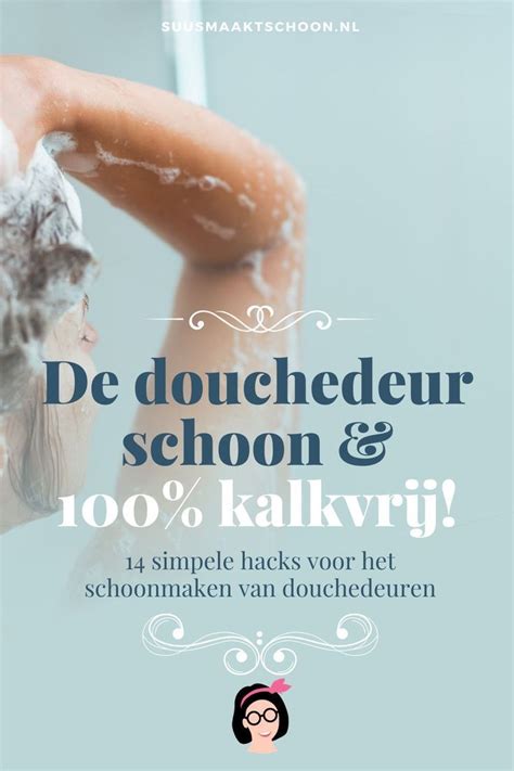 14 Tips Voor Het Schoonmaken Van Douchedeuren Artofit