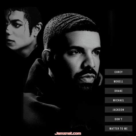 Drake – Dont Matter To Me Ft. Michael Jackson - Abegmusic