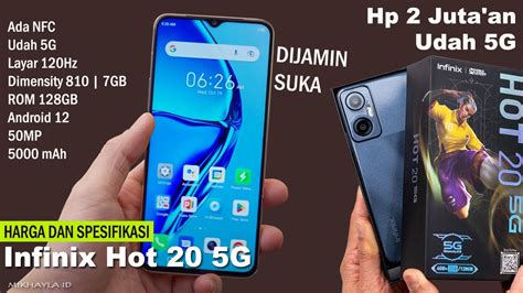 Infinix Hot 20 5G Harga Dan Spesifikasi Jaringan Udah 5G Ada NFC