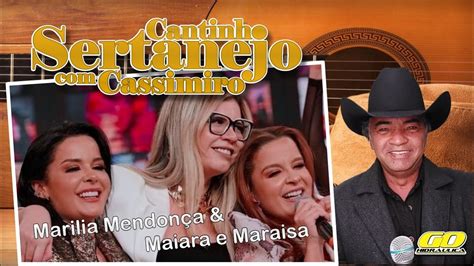 Cantinho Sertanejo Epis Dio Parte Marilia Mendon A E Maiara E