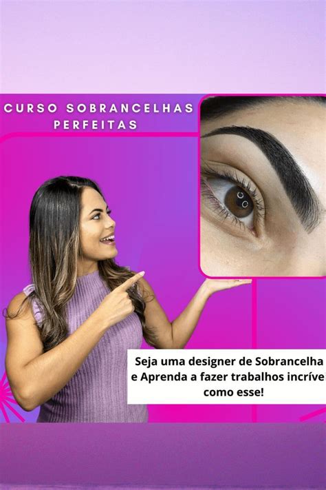 Sobrancelhas Perfeitas Curso Design De Sobrancelha Como Fazer