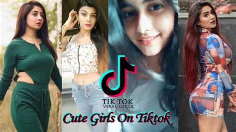 Tik Tok Best Video 2018 Indian Girls On Tik Tok India Tiktok Compilation Youtube