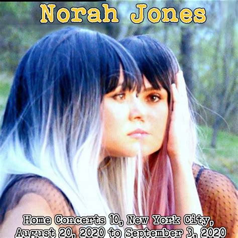 Albums That Should Exist: Norah Jones - Home Concerts 10, New York City ...